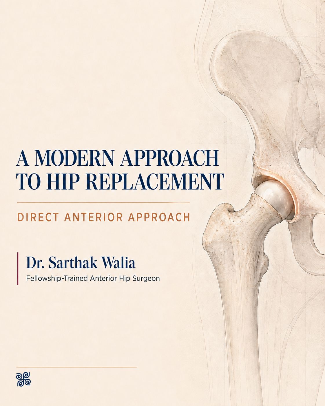 Direct Anterior Approach (DAA) Hip Replacement - Dr. Sarthak Walia